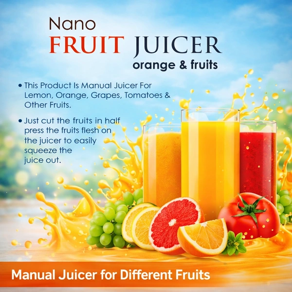 Nano FruitNano Manual Fruit Juicer 2-in-1 | Portable Citrus & Multi-Fruit Hand Juicer with Container | Easy Press Juicer for Orange, Lemon, Grapes, Tomato | Compact, Easy to Clean Juicer