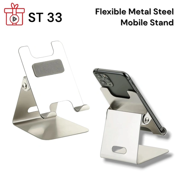 ST 33 Steel Mirror Finish Flexy Mobile Stand - Above 5000 Pcs