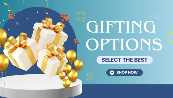 Gifting Options