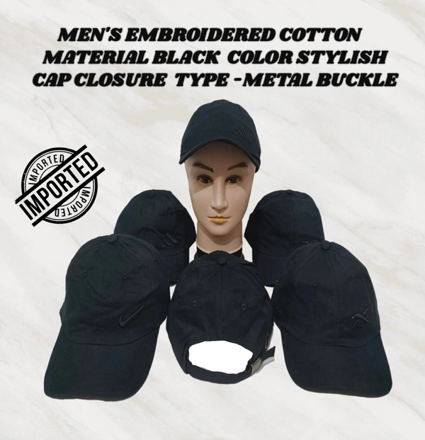 MEN'S  EMBROIDERD COTTON MATERIAL BLACK COLOR STYLISH CAP CLOSURE TYPE -METAL BUCKLE  - FREE SIZE, 6