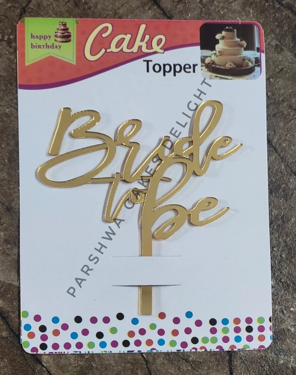 ACRYLIC TOPPER N - Bride To Be, 4.5 INCH, 17