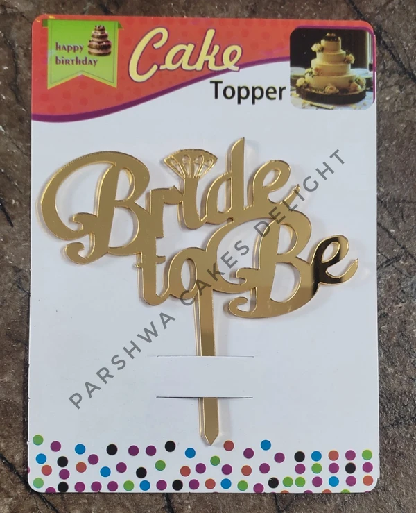 ACRYLIC TOPPER N - Bride To Be, 4.5 INCH, 19