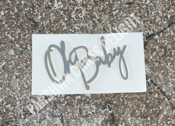 Acrylic Cut Out - Oh Baby, 3 Inches, Gray