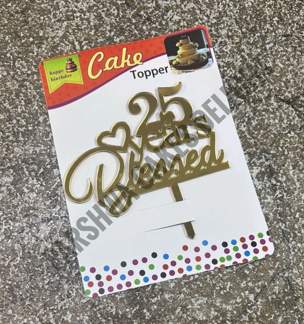 ACRYLIC TOPPER N - 4.5 INCHES, 60, 25 Years Blessed