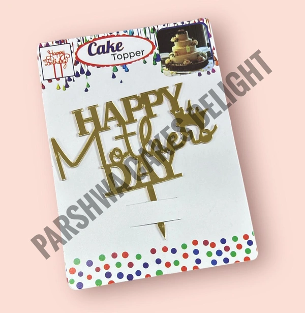 ACRYLIC TOPPER N - Gold, 198 Happy Mother's Day, 4.5 Inches