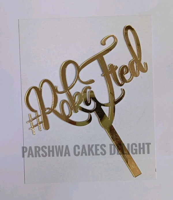 ACRYLIC TOPPER N - 216 Rokafied, Gold, 5 Inches