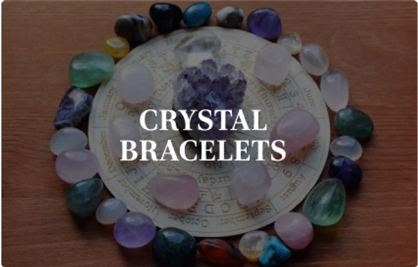 Crystal Bracelets