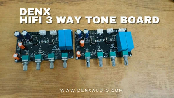 DENX HIFI 3 WAY TONE BOARD NEW SMD