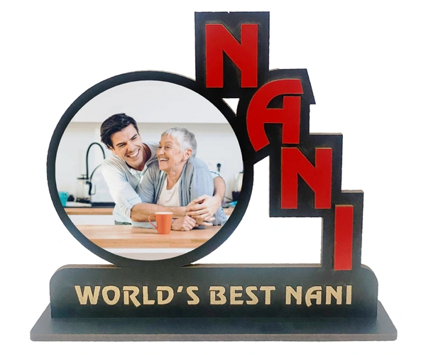 Kraftify Personalized Photo Printed Wooden Personalized Table Top Frame For Nani 8.5 x 7.5 Inch for Gift on Birthday, Anniversary, Welcome, Thanks Giving, Retairment