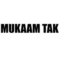 MUKAAM TAK - Logo