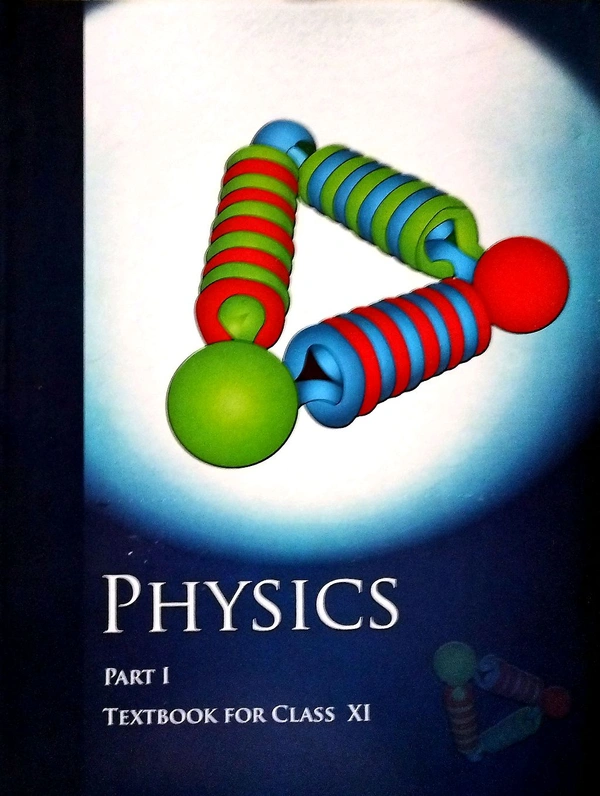 11th Std NCERT BOOK 11th Physics Book Part-I