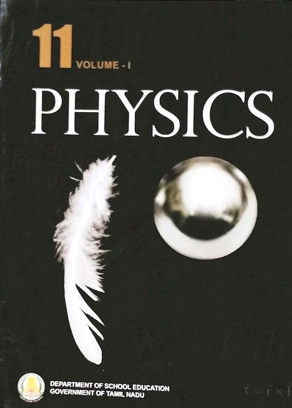 11th Std Tamilnadu Textbooks 11th Physics Book Vol-I - Vol -II