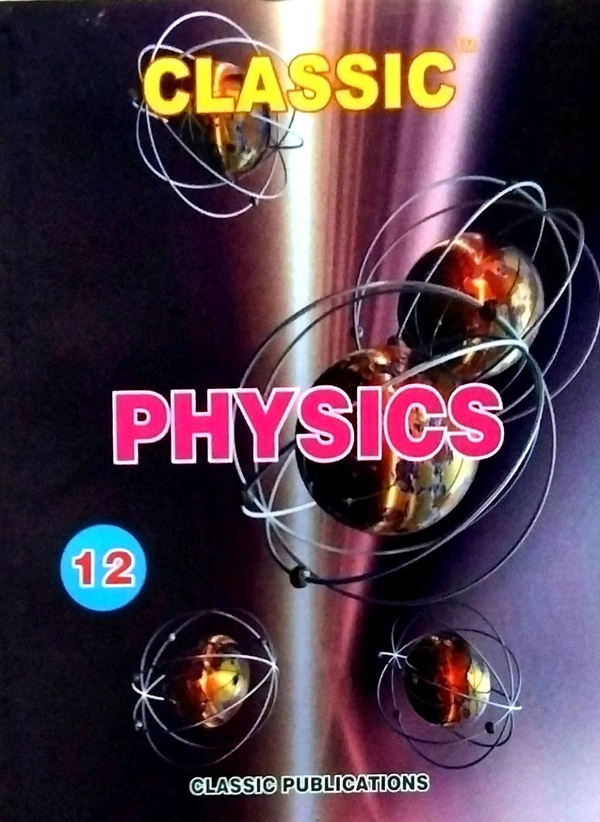 12th Std Classic 12th Physics New Edition 25-26