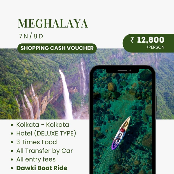 MEGHALAYA (22nd March) - 7N/8D - 4