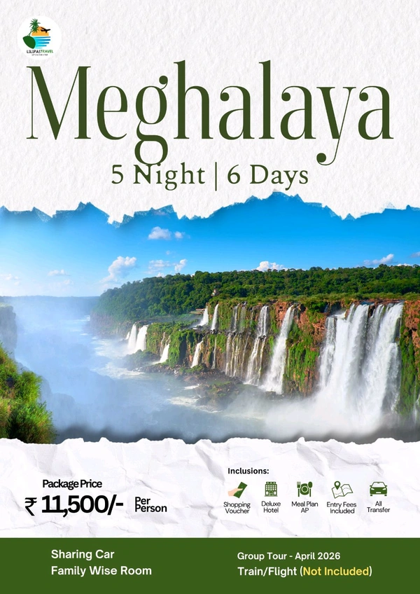MEGHALAYA (2nd April) - 5N/6D