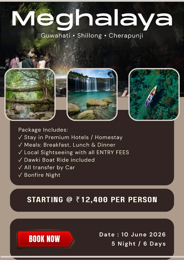 MEGHALAYA (10th June)- 5N/6D