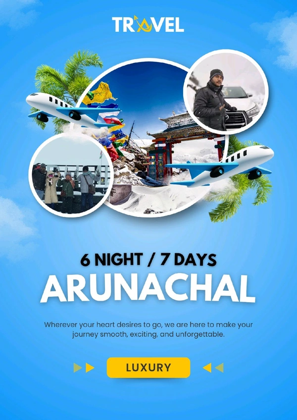 ARUNACHAL PRADESH (LXY)- 6N/7D MAP
