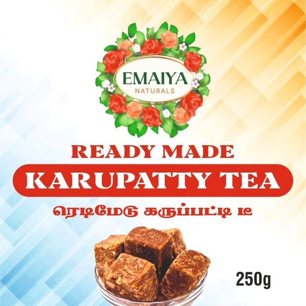 Emaiya Naturals KARUPPATI TEA கருப்பட்டி டீ - Brown, 10x10 Cm, 250 g