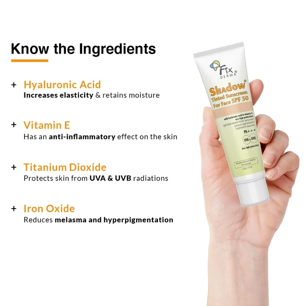 Fixderma Shadow Tinted Sunscreen For Face SPF 50 PA+++ | Sunscreen with Vitamin E & Hyaluronic Acid | UVA & UVB Protection | Blue Light Protection | Prevent Pigmentation | High Protection for All Skin Types | 30g