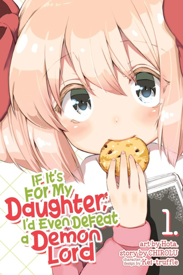 If It's for My Daughter, I'd Even Defeat a Demon Lord Volume 1 Manga | Dale & Latina's Wholesome Fantasy Family