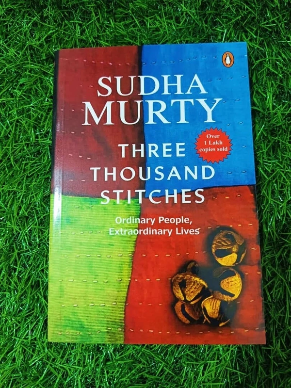 Three Thousand Stitches by Sudha Murty – Inspiring Real-Life Stories of Courage, Compassion, and Social Change
