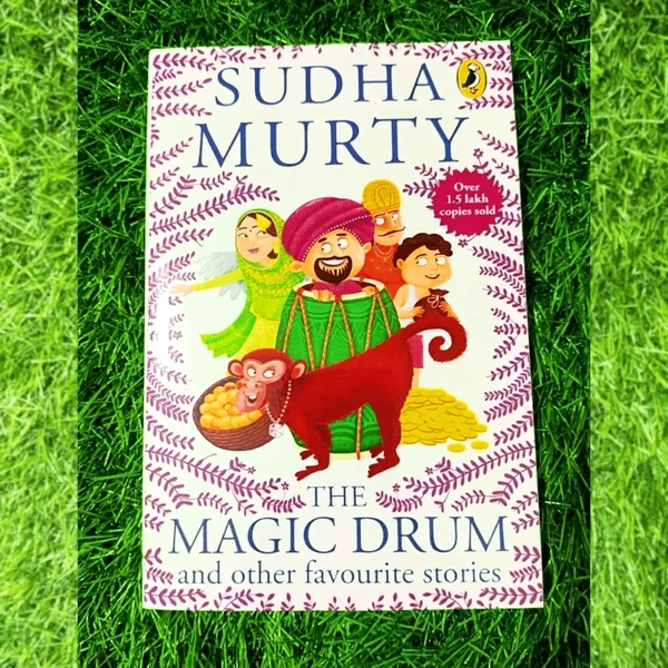 The Magic Drum by Sudha Murty – Collection of Indian Folk Tales, Moral Stories & Cultural Wisdom for Kids