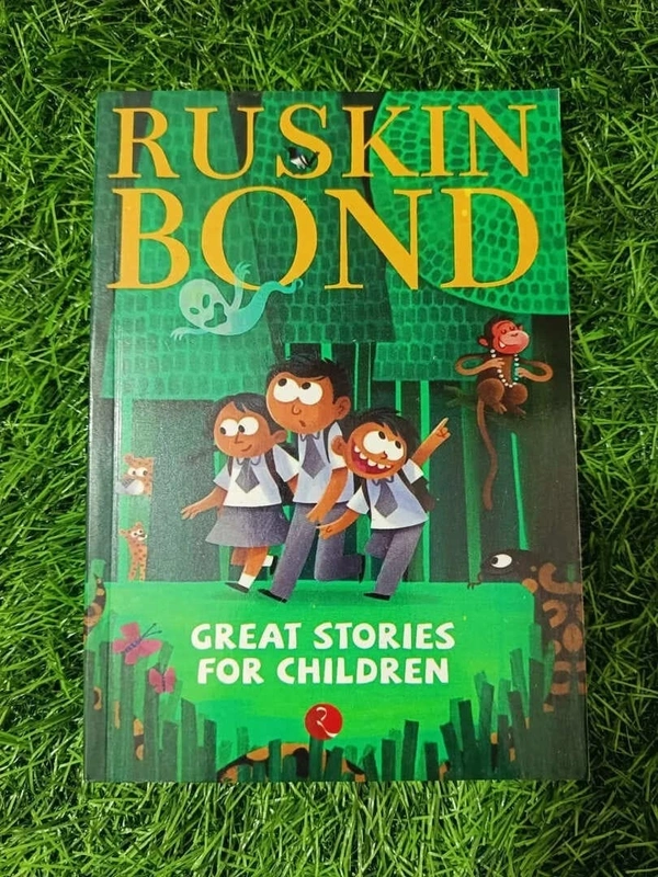 Great Stories for Children by Ruskin Bond – Best Short Stories for Kids With Fun & Life Lessons