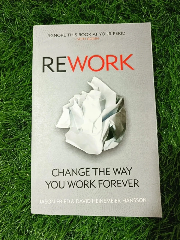 ReWork by David Heinemeier Hansson – Best Business Book to Rethink Productivity, Entrepreneurship, and Work Culture
