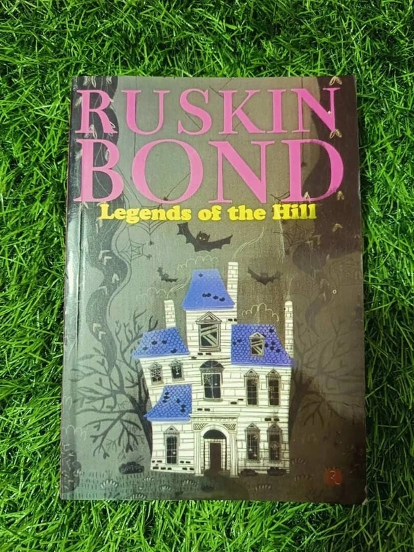 Legends of the Hills by Ruskin Bond – Timeless Tales and Mystical Folklore from the Heart of India’s Mountains