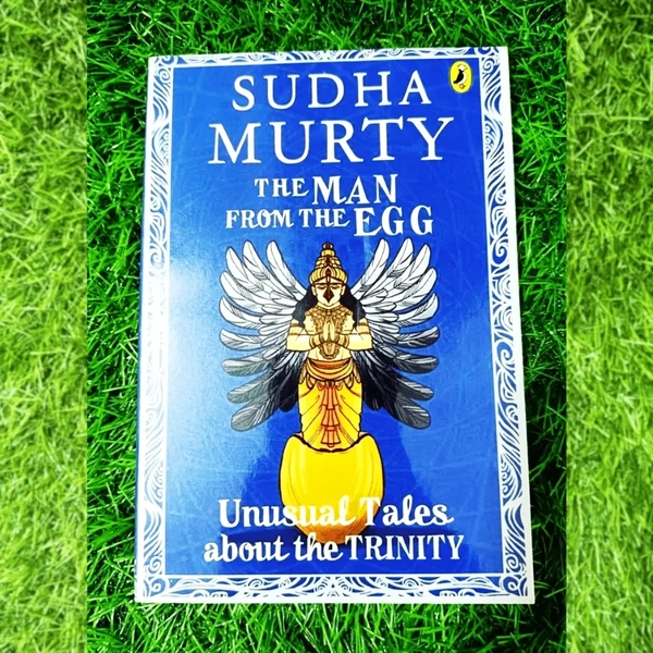 Man from the Egg by Sudha Murty – Fascinating Tales of Indian Mythology for Kids and Young Readers