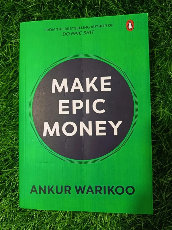 Make Epic Money by Ankur Warikoo – Best Personal Finance Book for Beginners | Wealth & Money Management