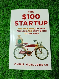 The $100 Startup by Chris Guillebeau – Start a Business with Low Investment, High Profit & Financial Freedom