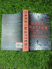 Dark Matter by Blake Crouch – Gripping Sci‑Fi Thriller on Alternate Realities, Choice, and Identity