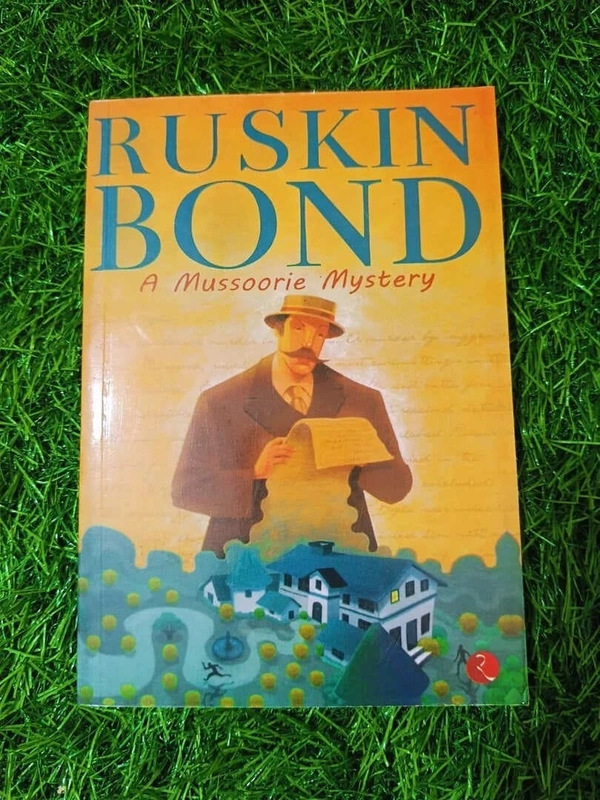 A Mussoorie Mystery by Ruskin Bond – A Gripping Children’s Detective Story Set in the Hills of India