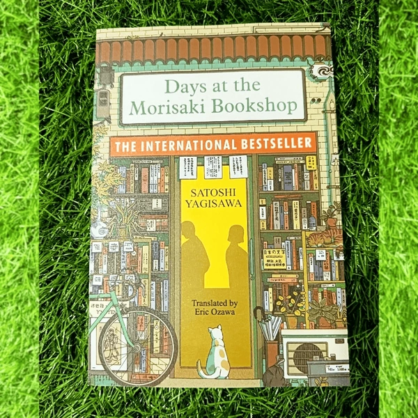 Days at the Morisaki Bookshop by Satoshi Yagisawa – Heartwarming Japanese Fiction Novel About Books & Life