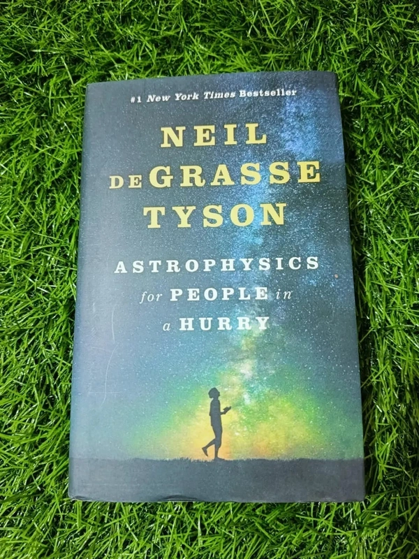 Astrophysics for People in a Hurry by Neil deGrasse Tyson – Simplified Guide to Universe, Space, and Cosmology