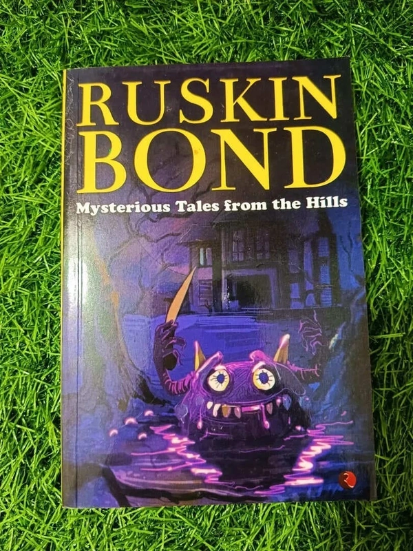 Mysterious Tales from the Hills by Ruskin Bond – Spine-Chilling Ghost Stories Set in the Indian Mountains