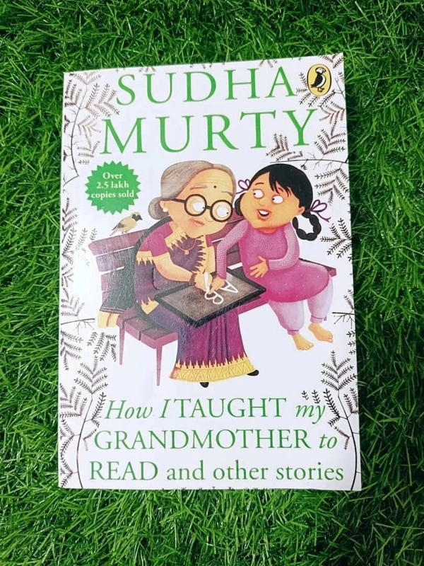 How I Taught My Grandmother to Read by Sudha Murthy – Inspiring Short Stories for Children and Adults