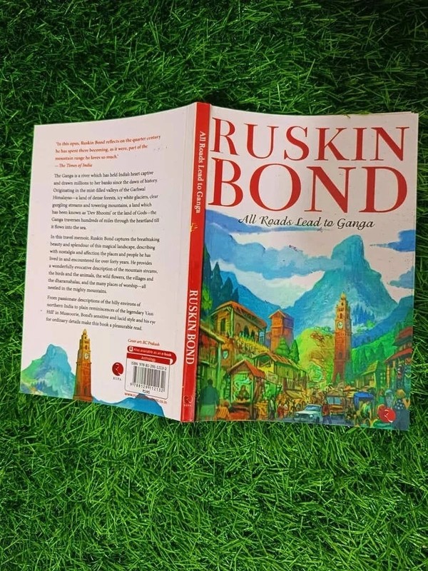 All Roads Lead to Ganga by Ruskin Bond – A Spiritual and Scenic Tribute to the Heart of India