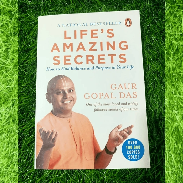Life's Amazing Secrets by Gaur Gopal Das | Purposeful Living Book, Balance & Happiness Guide, Self-Help Bestseller