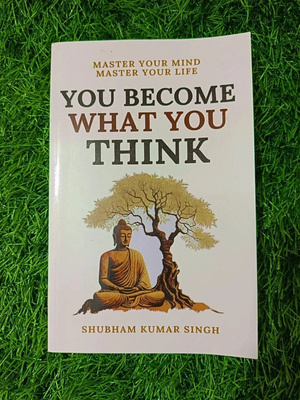 You Become What You Think by Shubham K. Singh – Best Self Help Book for Positive Mindset
