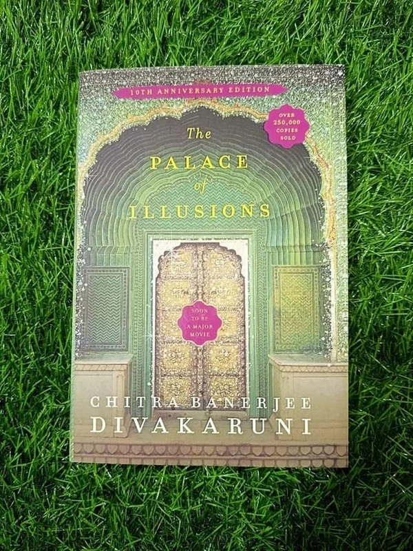 The Palace of Illusions by Chitra Banerjee Divakaruni – Mahabharata Retelling, Draupadi’s Story, Indian Mythology Novel