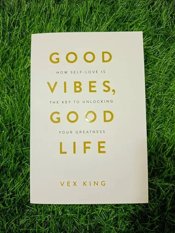 Good Vibes, Good Life by Vex King – Positive Thinking, Self-Love, Healing, Manifestation, and Life Transformation Guide