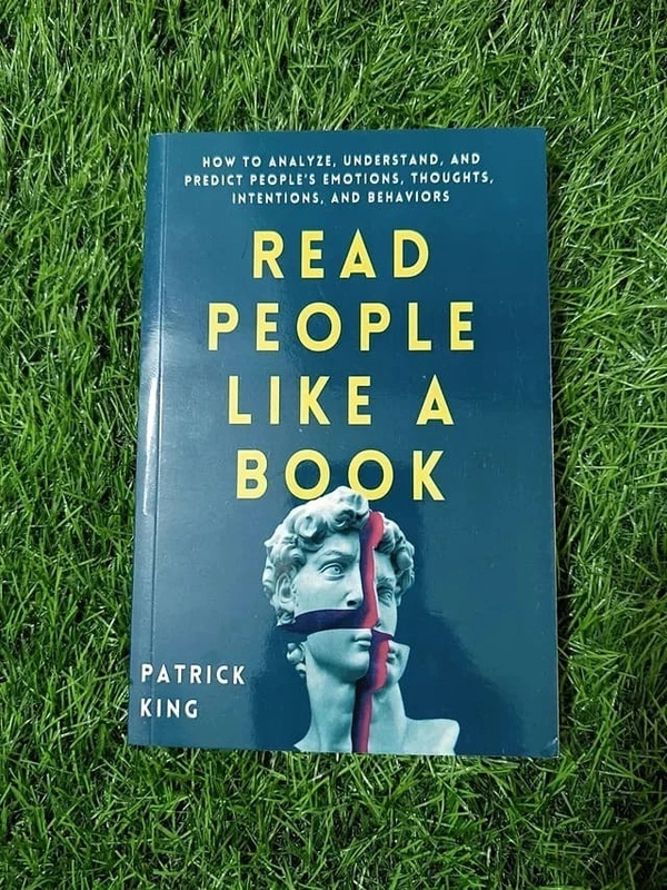 Read People Like a Book by Patrick King – Master Body Language, Emotional Intelligence, and Human Behavior Analysis