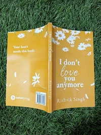 I Don’t Love You Anymore by Rithvik Singh – Bestselling Romantic Breakup Novel