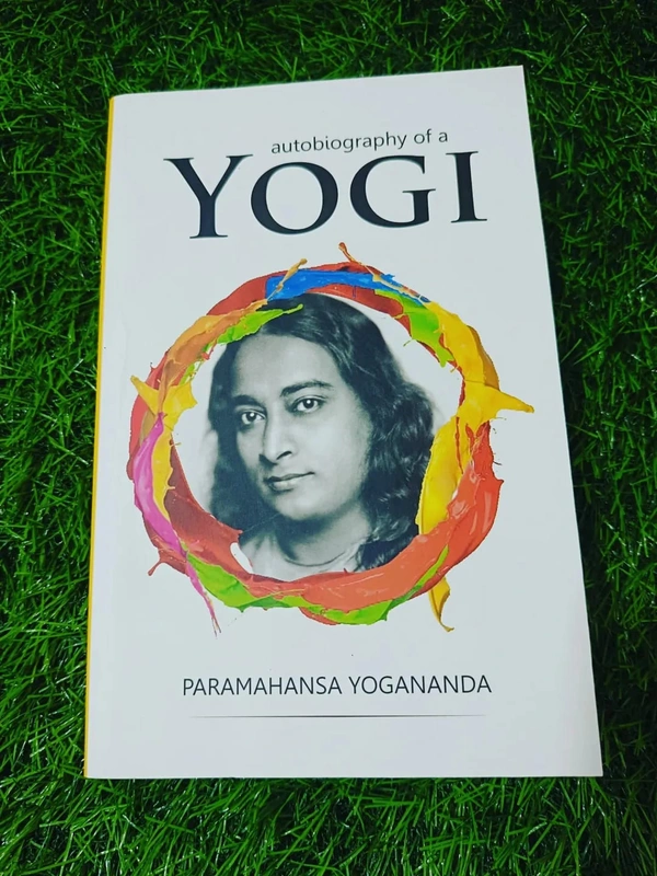 Autobiography of a Yogi by Sri Paramahansa Yogananda | Spiritual Classic, Indian Mysticism Book, Self-Realization Bestseller