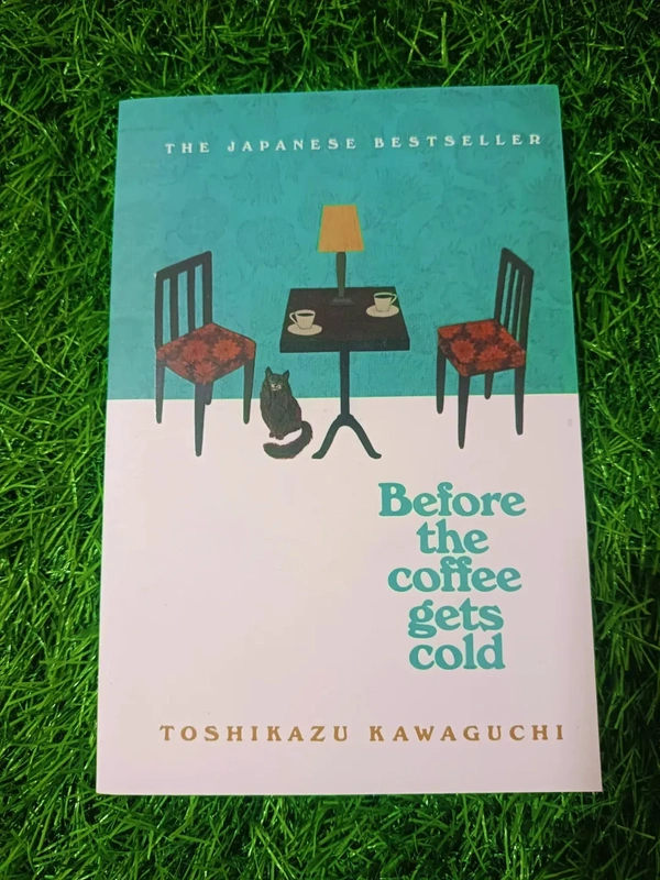 Before the Coffee Gets Cold by Toshikazu Kawaguchi | Japanese Time Travel Novel, Emotional Fiction Bestseller, Magical Realism Book