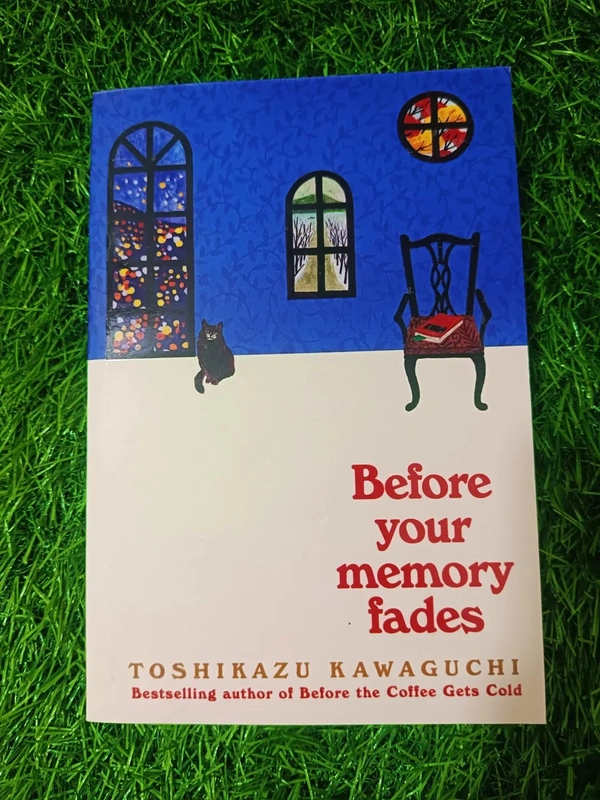 Before Your Memory Fades by Toshikazu Kawaguchi | Japanese Fiction Series, Emotional Time Travel Story, BookTok Favorite