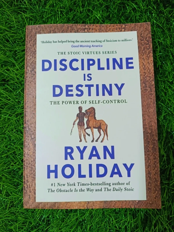 Discipline Is Destiny by Ryan Holiday | Stoic Self-Control Book, Modern Stoicism Guide, Daily Motivation Bestseller