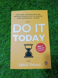 Do It Today by Darius Foroux | Anti-Procrastination Book, Productivity & Focus Guide, Self-Development Bestseller
